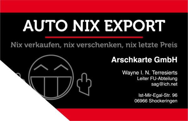 Auto nix Export - (fast) echte Visitenkarte